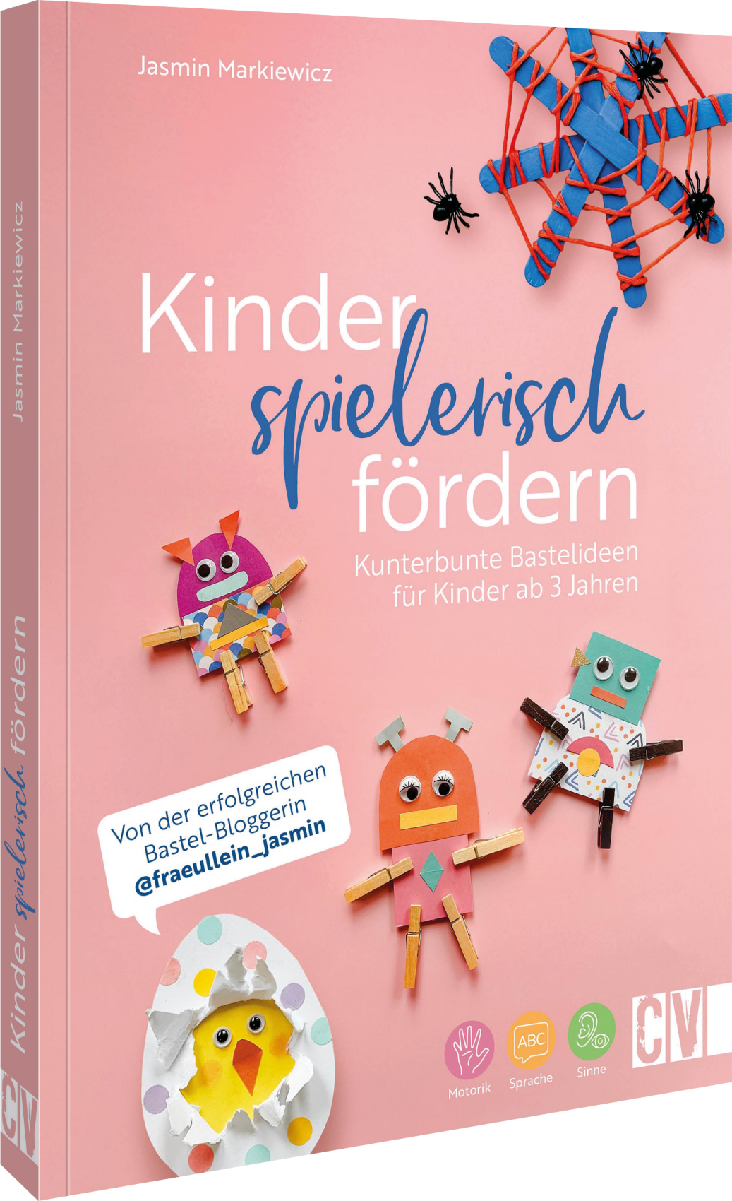 Cover-Abbildung für Kinder spielerisch fördern: KunterbunteBastelideen für Kinder ab 3 Jahren (Hardcover) (99999---978-3-8388-3985-1)