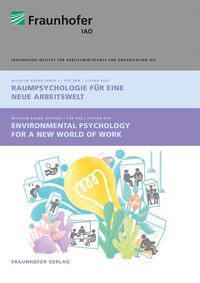 Raumpsychologie für eine neue Arbeitswelt. Environmental Psychology for a new World of Work