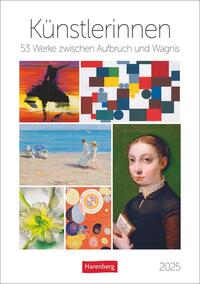 Künstlerinnen Wochen-Kulturkalender 2025 - 53 Werke zwischen Aufbruch und Wagnis