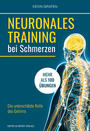 Cover: Kevin Grafen Neuronales Training bei Schmerzen - die unterschätzte Rolle des Gehirns
