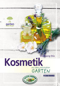 Kosmetik aus dem naturnahen Garten