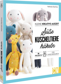 Kleine kreative Auszeit: Süße Kuscheltiere häkeln