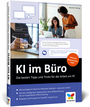 Cover: Mareile Heiting KI im B&uuml;ro - die besten Tipps und Tricks f&uuml;r die Arbeit am PC