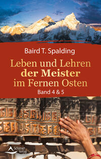 Leben und Lehren der Meister im Fernen Osten 4-5