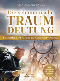 Cover-Abbildung für Die schamanische Traumdeutung (Softcover/Paperback) (99999---978-3-8434-1586-6)
