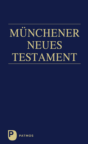 Cover-Abbildung für Münchener Neues Testament (Softcover/Paperback) (99999---978-3-8436-0511-3)