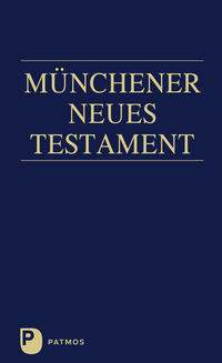 Cover-Abbildung für Münchener Neues Testament (Softcover/Paperback) (99999---978-3-8436-0511-3)