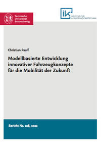 Modellbasierte Entwicklung innovativer Fahrzeugkonzepte für die Mobilität der Zukunft