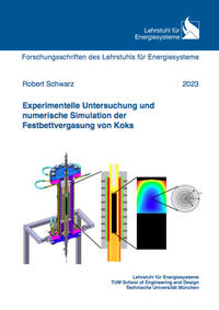 Experimentelle Untersuchung und numerische Simulation der Festbettvergasung von Koks