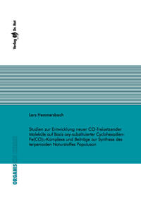 Studien zur Entwicklung neuer CO-freisetzender Moleküle auf Basis oxy-substituierter Cyclohexadien-Fe(CO)3-Komplexe und Beiträge zur Synthese des terpenoiden Naturstoffes Populuson