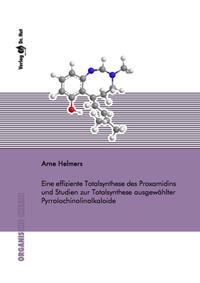 Eine effiziente Totalsynthese des Proxamidins und Studien zur Totalsynthese ausgewählter Pyrrolochinolinalkaloide
