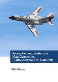 Secure Communications in Next Generation Digital Aeronautical Datalinks