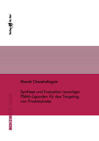 Synthese und Evaluation neuartiger PSMA-Liganden für das Targeting von Prostatakrebs