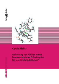 Aktivierung von Alkinen mittels Ferrocen-basierter Palladacyclen für C,C-Bindungsbildungen