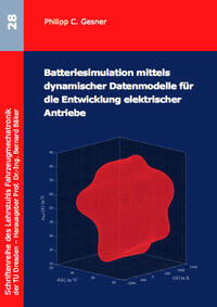 Batteriesimulation mittels dynamischer Datenmodelle für die Entwicklung elektrischer Antriebe