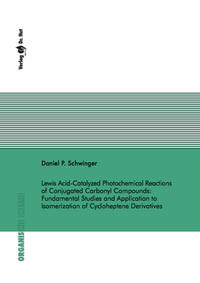 Lewis Acid-Catalyzed Photochemical Reactions of Conjugated Carbonyl Compounds: Fundamental Studies and Application to Isomerization of Cycloheptene Derivatives