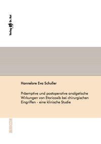 Präemptive und postoperative analgetische Wirkungen von Etoricoxib bei chirurgischen Eingriffen - eine klinische Studie
