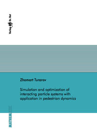 Simulation and optimization of interacting particle systems with application in pedestrian dynamics
