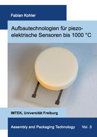 Aufbautechnologien für piezoelektrische Sensoren bis 1000 °C