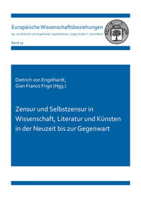 Zensur und Selbstzensur in Wissenschaft, Literatur und Künsten in der Neuzeit bis zur Gegenwart