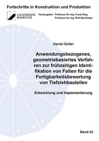 Anwendungsbezogenes, geometriebasiertes Verfahren zur frühzeitigen Identifikation von Falten für die Fertigbarkeitsbewertung von Tiefziehbauteilen