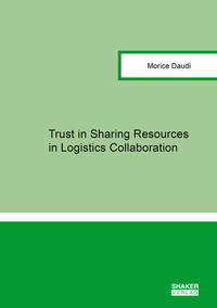 Trust in Sharing Resources in Logistics Collaboration