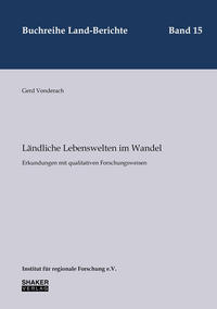 Ländliche Lebenswelten im Wandel