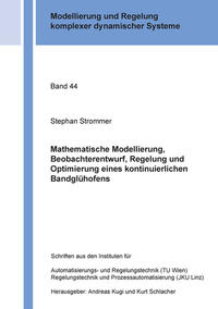 Mathematische Modellierung, Beobachterentwurf, Regelung und Optimierung eines kontinuierlichen Bandglühofens