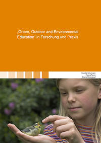 'Green, Outdoor and Environmental Education' in Forschung und Praxis