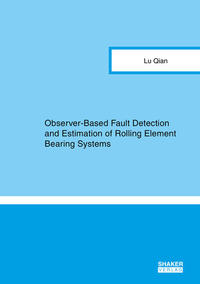 Observer-Based Fault Detection and Estimation of Rolling Element Bearing Systems