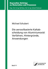 Die aerosolbasierte Kaltabscheidung von Aluminiumoxid: Verfahren, Hintergründe, Anwendungen