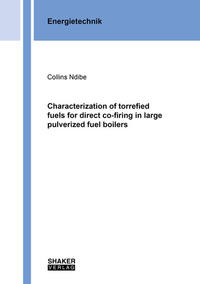 Characterization of torrefied fuels for direct co-firing in large pulverized fuel boilers