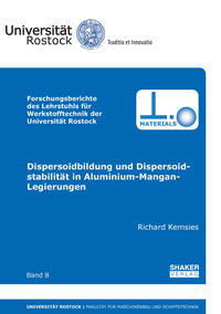 Dispersoidbildung und Dispersoidstabilität in Aluminium-Mangan-Legierungen