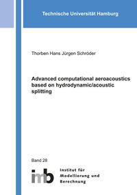 Advanced computational aeroacoustics based on hydrodynamic/acoustic splitting