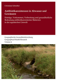 Antibiotikaresistenzen in Abwasser und Gewässern