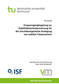 Frequenzgangkopplung zur Stabilitätskartenberechnung für die simulationsgestütze Auslegung von stabilen Fräsprozessen