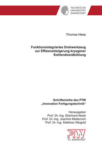 Funktionsintegriertes Drehwerkzeug zur Effizienzsteigerung kryogener Kohlendioxidkühlung