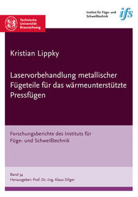 Laservorbehandlung metallischer Fügeteile für das wärmeunterstützte Pressfügen