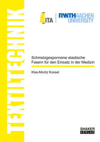 Schmelzgesponnene elastische Fasern für den Einsatz in der Medizin