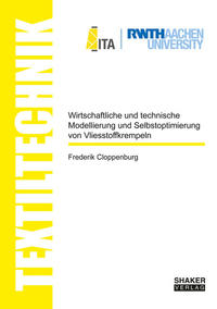 Wirtschaftliche und technische Modellierung und Selbstoptimierung von Vliesstoffkrempeln