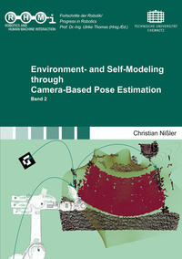 Environment- and Self-Modeling through Camera-Based Pose Estimation