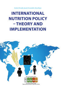 International Nutrition Policy – Theory and Implementation