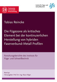 Die Fügezone als kritisches Element bei der kontinuierlichen Herstellung von hybriden Faserverbund-Metall Profilen