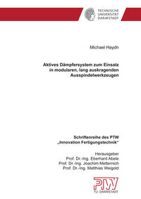 Aktives Dämpfersystem zum Einsatz in modularen, lang auskragenden Ausspindelwerkzeugen