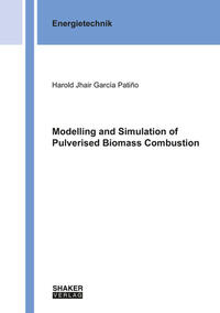 Modelling and Simulation of Pulverised Biomass Combustion