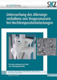 Untersuchung des Alterungsverhaltens von Vergussmassen bei Hochtemperaturbelastungen