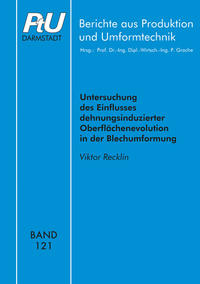 Untersuchung des Einflusses dehnungsinduzierter Oberflächenevolution in der Blechumformung