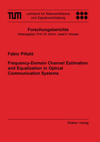 Frequency-Domain Channel Estimation and Equalization in Optical Communication Systems