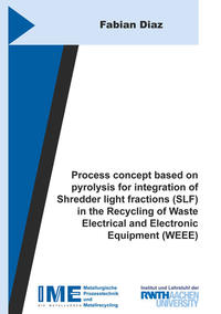 Process concept based on pyrolysis for integration of Shredder light fractions (SLF) in the Recycling of Waste Electrical and Electronic Equipment (WEEE)