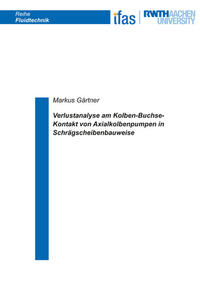 Verlustanalyse am Kolben-Buchse-Kontakt von Axialkolbenpumpen in Schrägscheibenbauweise